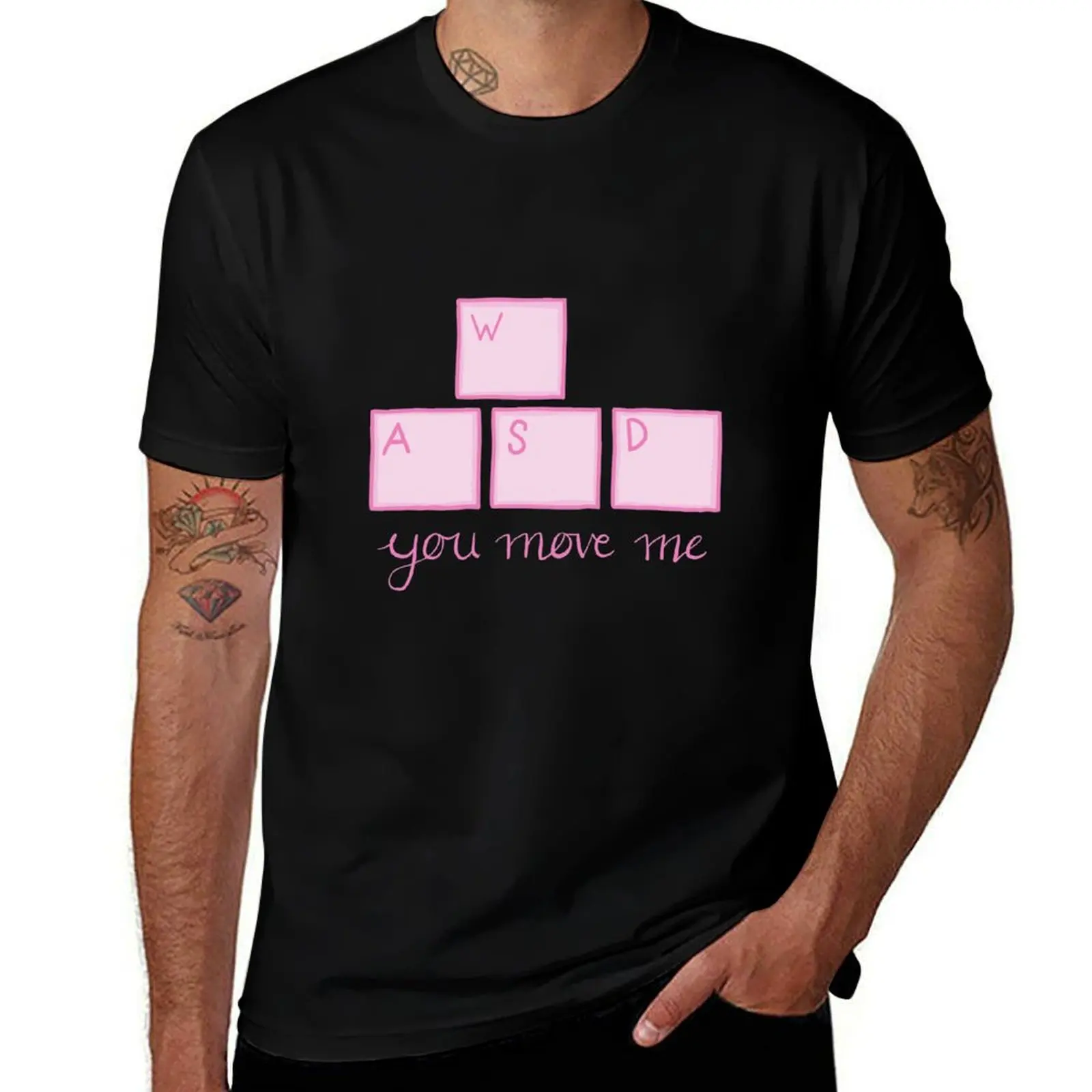 

You Move Me - WASD T-Shirt t shirts cotton 100% man t shirt cotton black cotton t-shirt plain for man package T-shirt