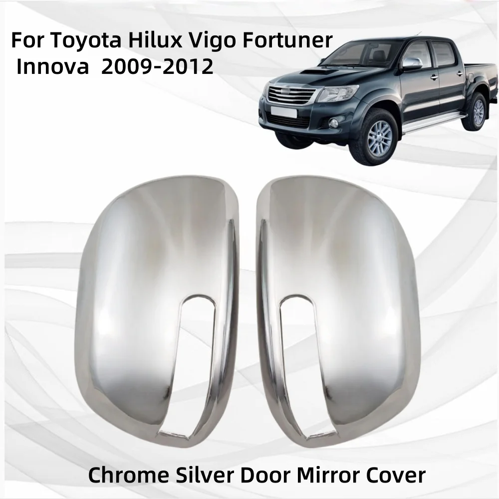 Chrome Car Side Door Rear View Mirror Cover for Toyota Hilux Vigo Fortuner Innova 2006-2012 PREVIA Estima Upgrade Accessory