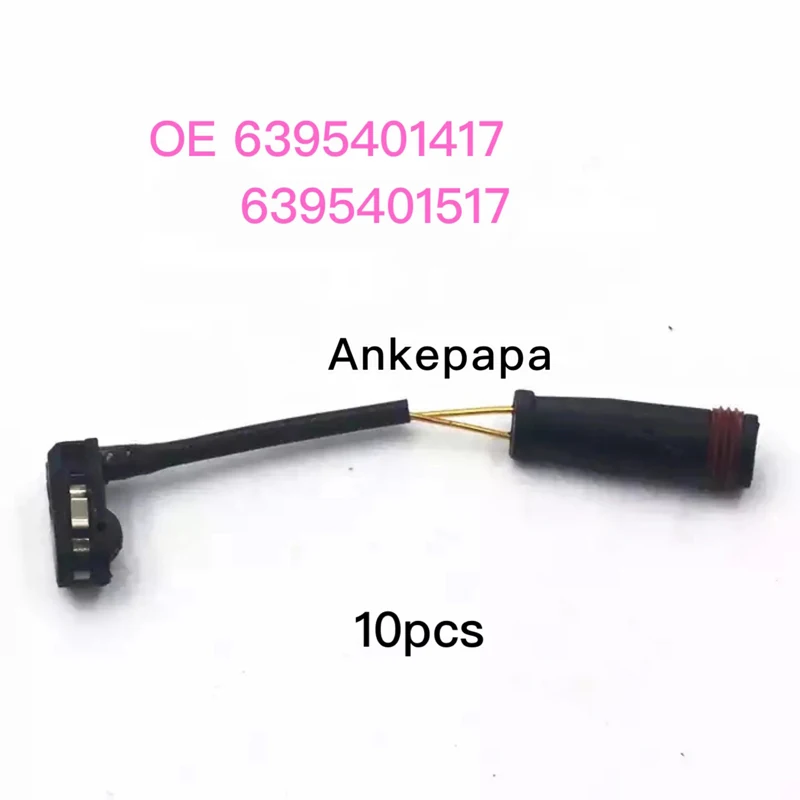 10PCS OE 6395401417 Brake Pads Sensor For  BZ  Sprinter 906 VW Crafter 30-50 2E0906206G German Specification New