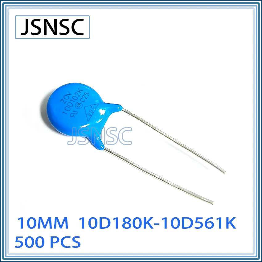 JSNSC Varistor 500PCS 10D 10D180K 10D220K 10D330K 10D470K 10D560K 10D680K 10D101K 10D221K 10D361K 10D431K 10D471K 10D561K 10MM