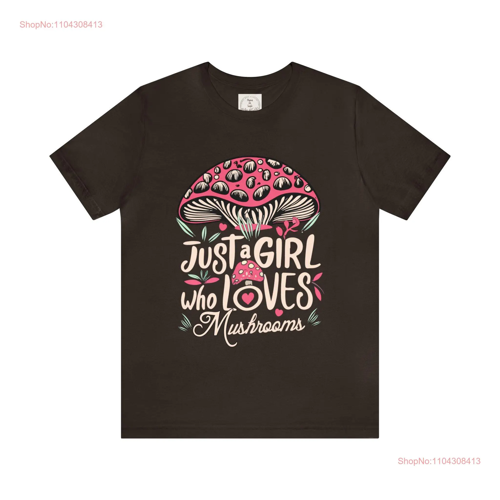 Just a Girl who loves Pink Mushrooms Plants MamaDeSushi Jersey  T Shirt long or short sleeves