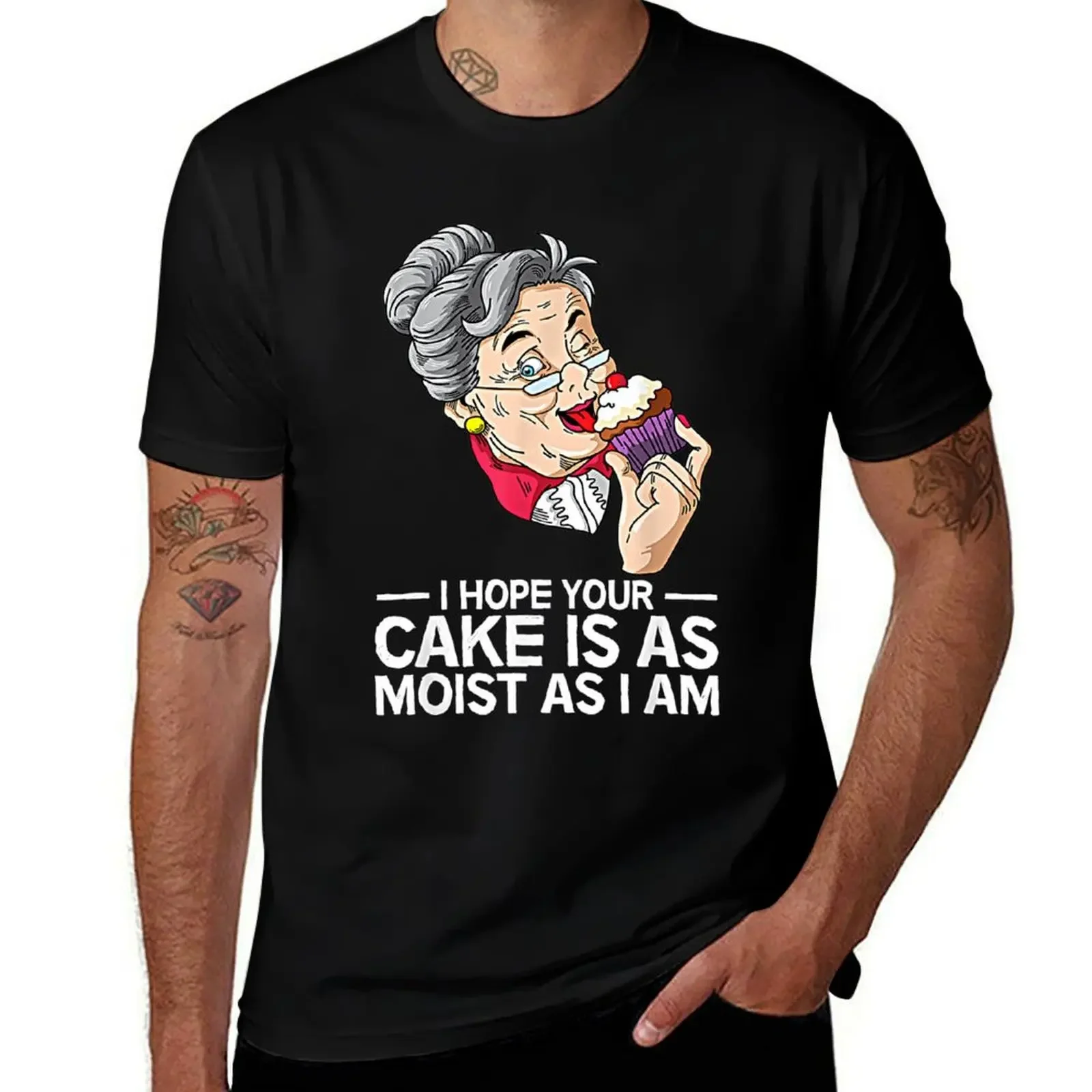 Funny I Hope Your Cake Is As Moist As I Am T-Shirt shirts graphic tee oversize t-shirts man tees summer tops tshirts for men