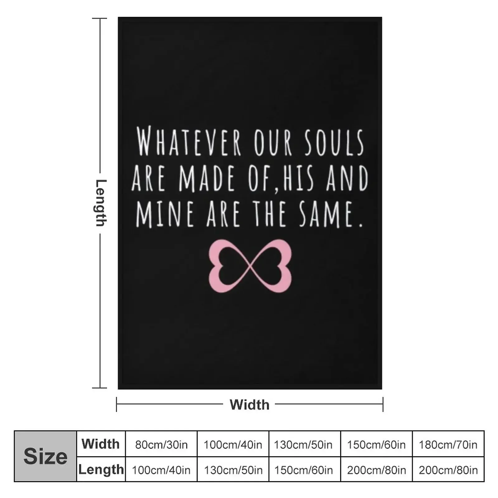 Whatever our souls are made of | After Hessa Quote Black Variant Throw Blanket decorative Luxury Thicken Moving Blankets