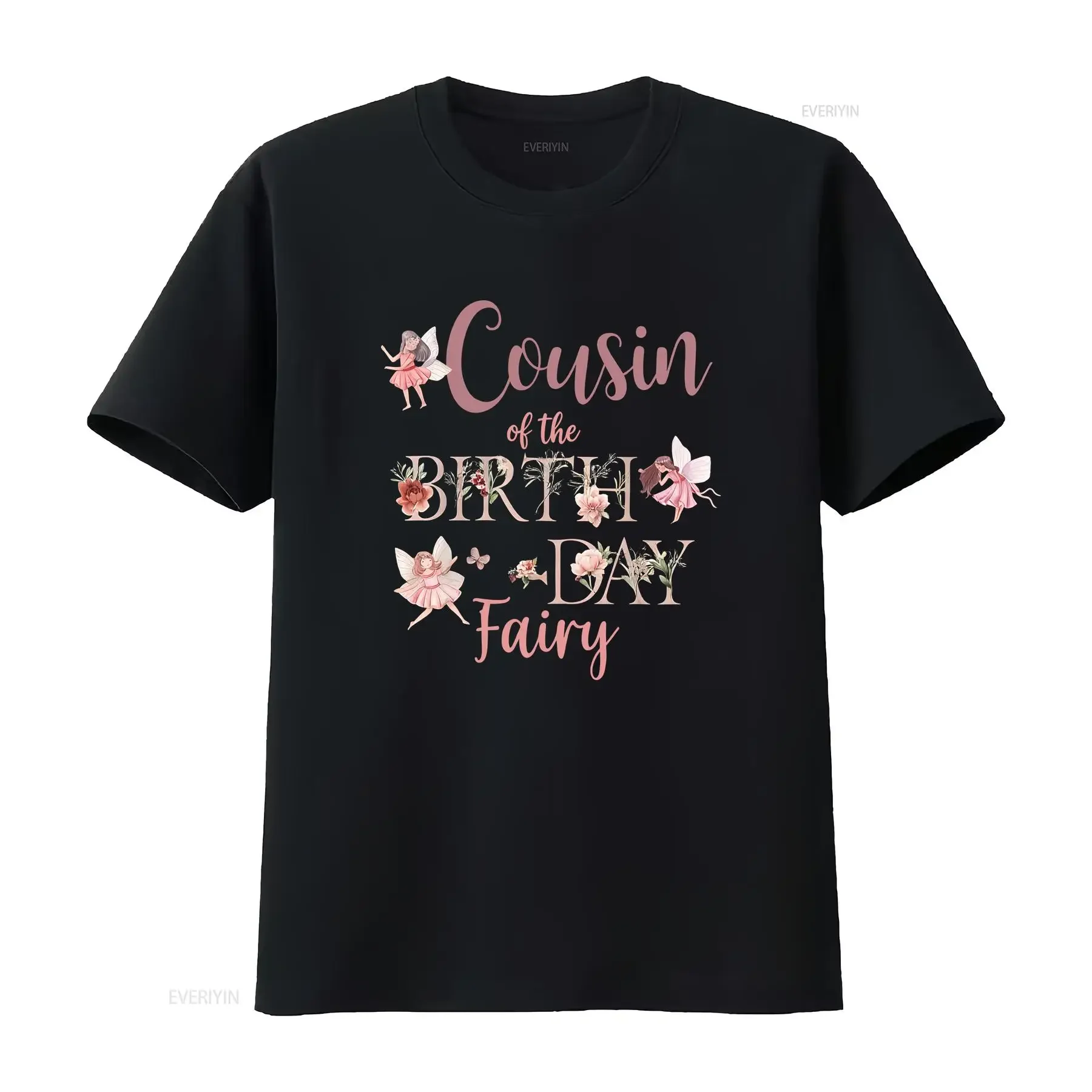 Cousin Of The Birthday Fairy First Family Matching T Shirt  vintage Washed Breathable Slightly Unisex Versatile Soft Casual