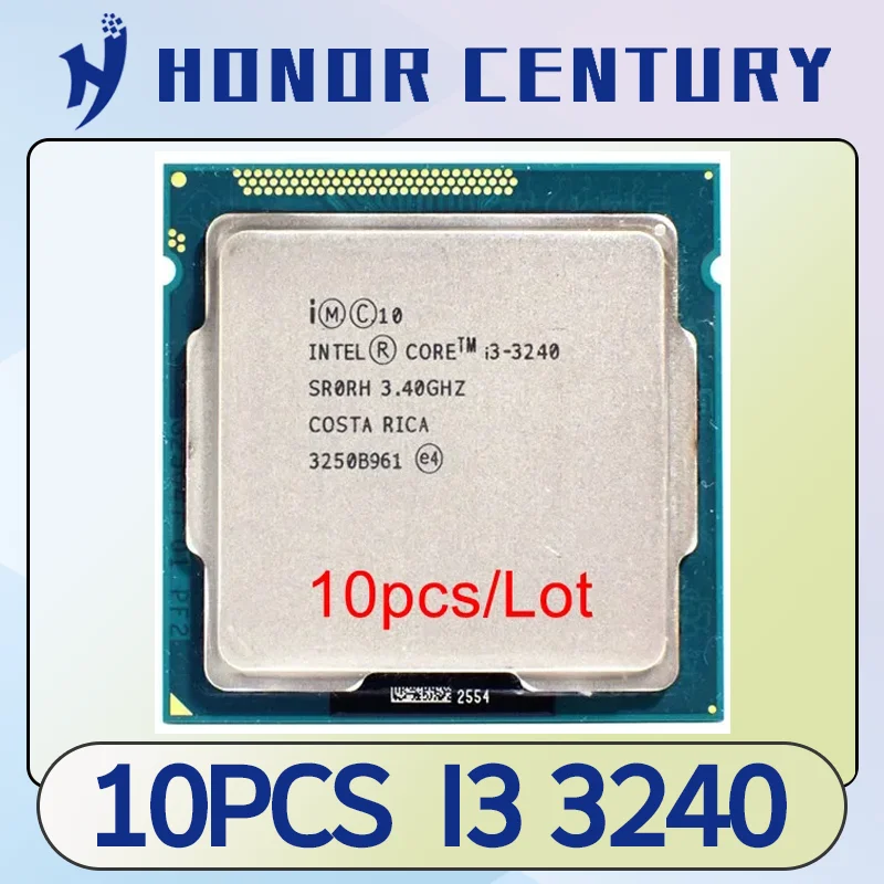 

10pcs/Lot Core i3 3240 3.4GHz LGA 1155 CPU Processor