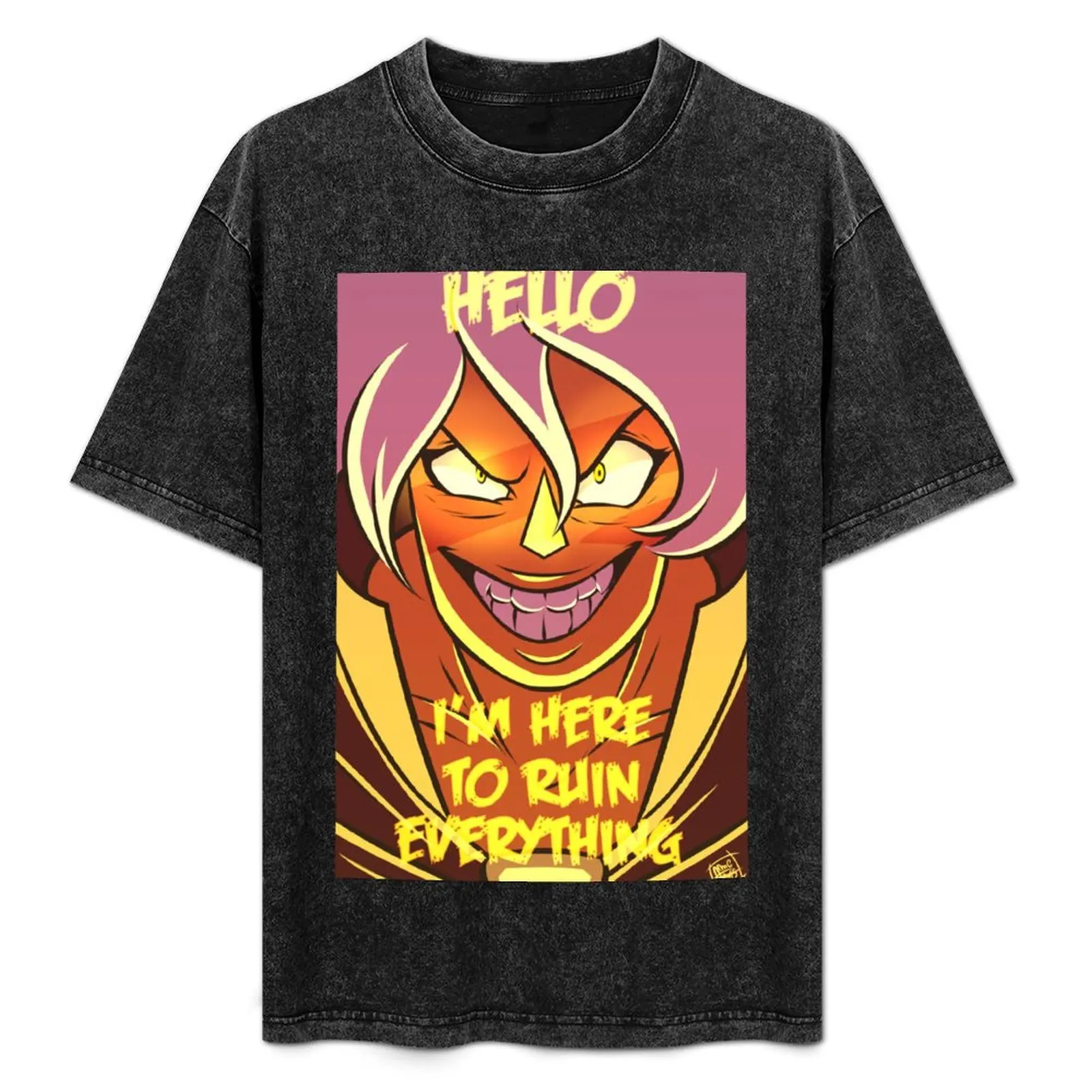 

Hello I'm Here To Ruin Everything T-Shirt Street Fashion Casual Tee Shirt