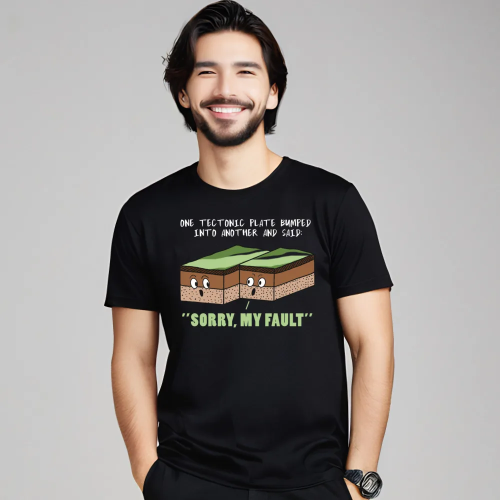 Funny Earthquake Sorry My Fault Cute Slogan Tops & Tees Crewneck Autumn Pure Cotton Short Sleeve Tshirts Dad Leisure Tees