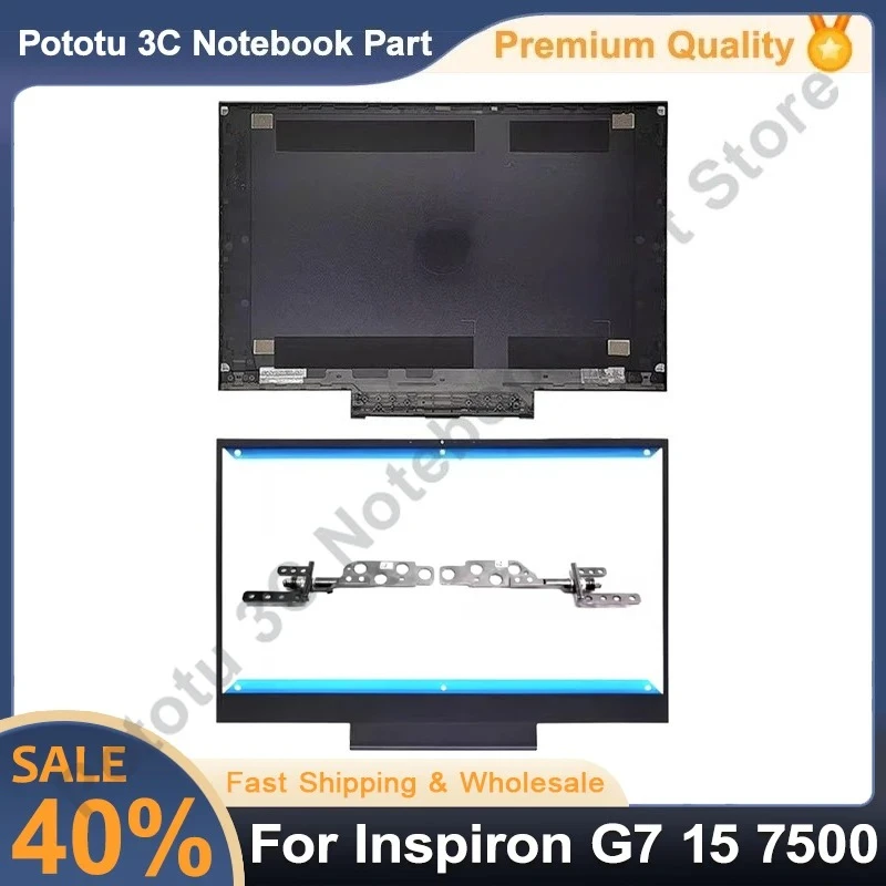 

New Laptop Case For Inspiron G7 15 7500 LCD Back Cover Front Bezel Hinges Rear Lid Top Case Replace Accessories 0F2RWG 02H28G
