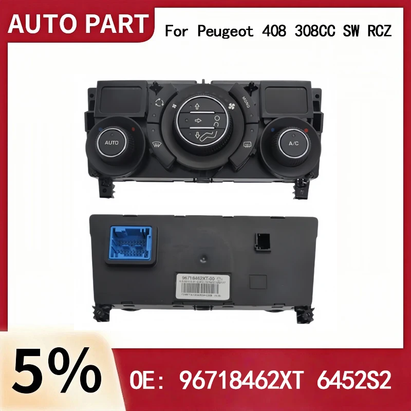 96718462XT 6452S2 Original New Air Conditioning Panel For Peugeot 408 308CC SW RCZ Air conditioning control unit