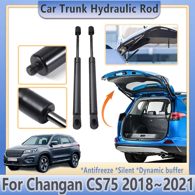 For Changan CS75 Accessories 2018 2019 2020 2021 Trunk Support Rod Shocks Damper Hydraulic Rod Absorber Struts Car Accessories