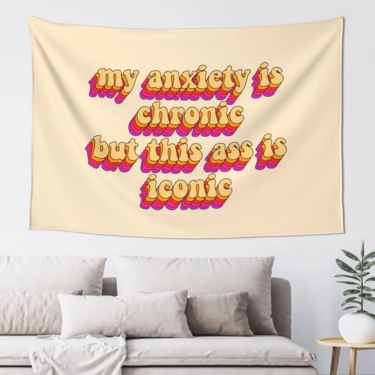 

my anxiety is chronic but this ass is iconic Tapestry Room Decore Aesthetic Bathroom Decor Tapestry