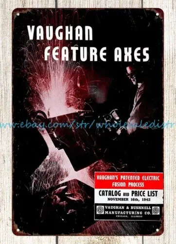 1942 Vaughan Feature Axes tools metal tin sign southwestern decor