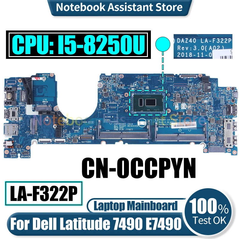 

DAZ40 LA-F322P For Dell Latitude 7490 E7490 Laptop Mainboard CN-0CCPYN SR3LB I5-8250U Notebook Motherboard Tested