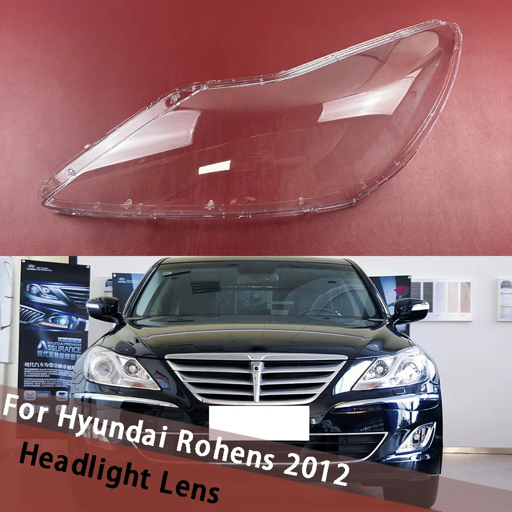

For Hyundai Rohens 2012 (Clear Edge) Headlight Housing Transparent Shell Headlamp Cover Lampshade Lamp Shade Plexiglass Replace