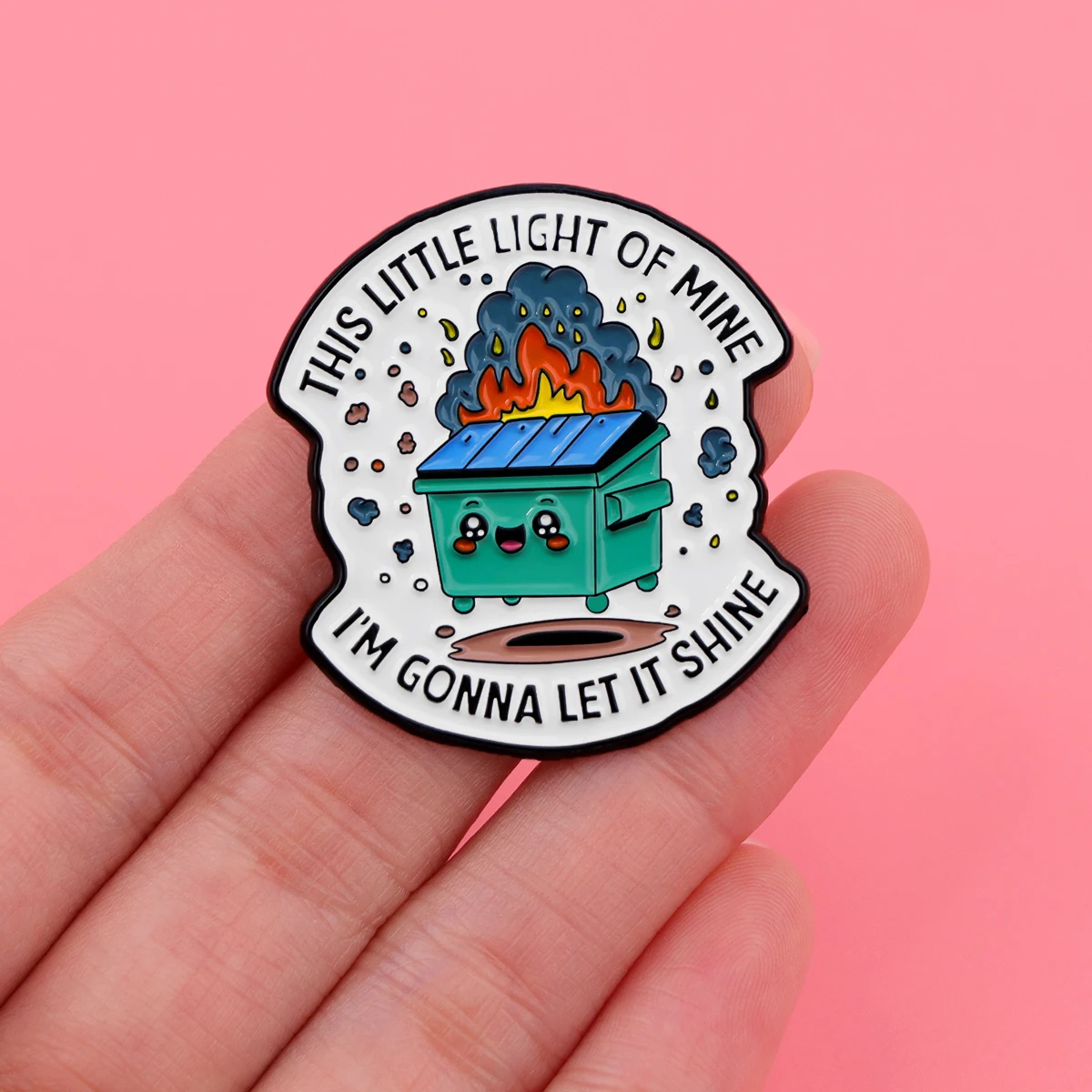 Mental Health Enamel Pin Dumpster Fire Lapel Pin Funny Quotes Badges on Backpack Clothing Jewelry Cosplay Accessories Gifts Toy