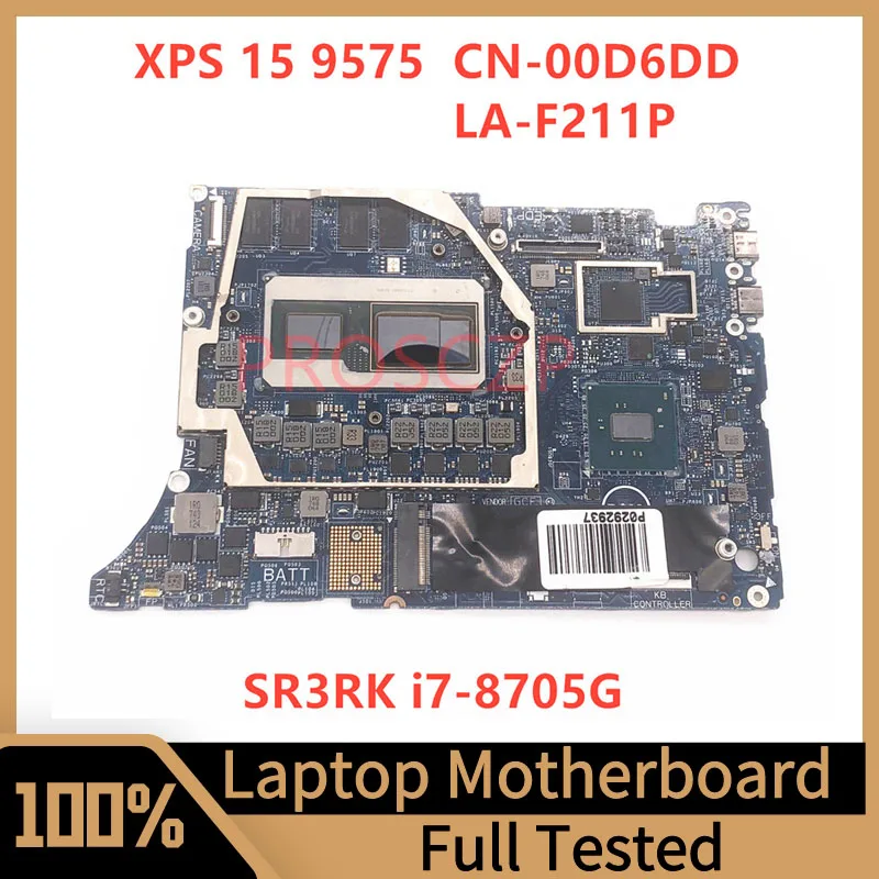 Mainboard CN-00D6DD 00D6DD 0D6DD For DELL XPS 15 9575 Laptop Motherboard With SR3RK i7-8705G CPU LA-F211P 100% Fully Tested Good