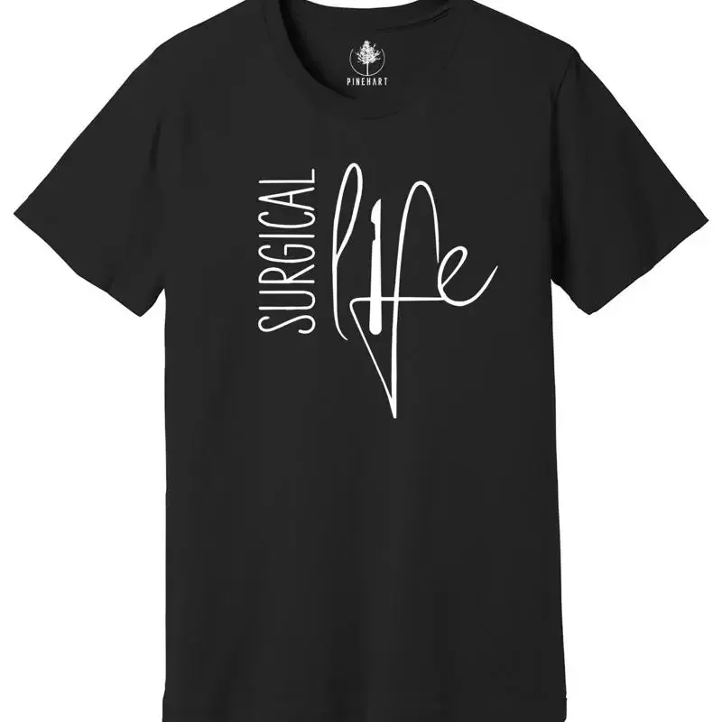 Surgical Life Shirt, Surgical Technologist Shirt, Med Surgical Tech Tee