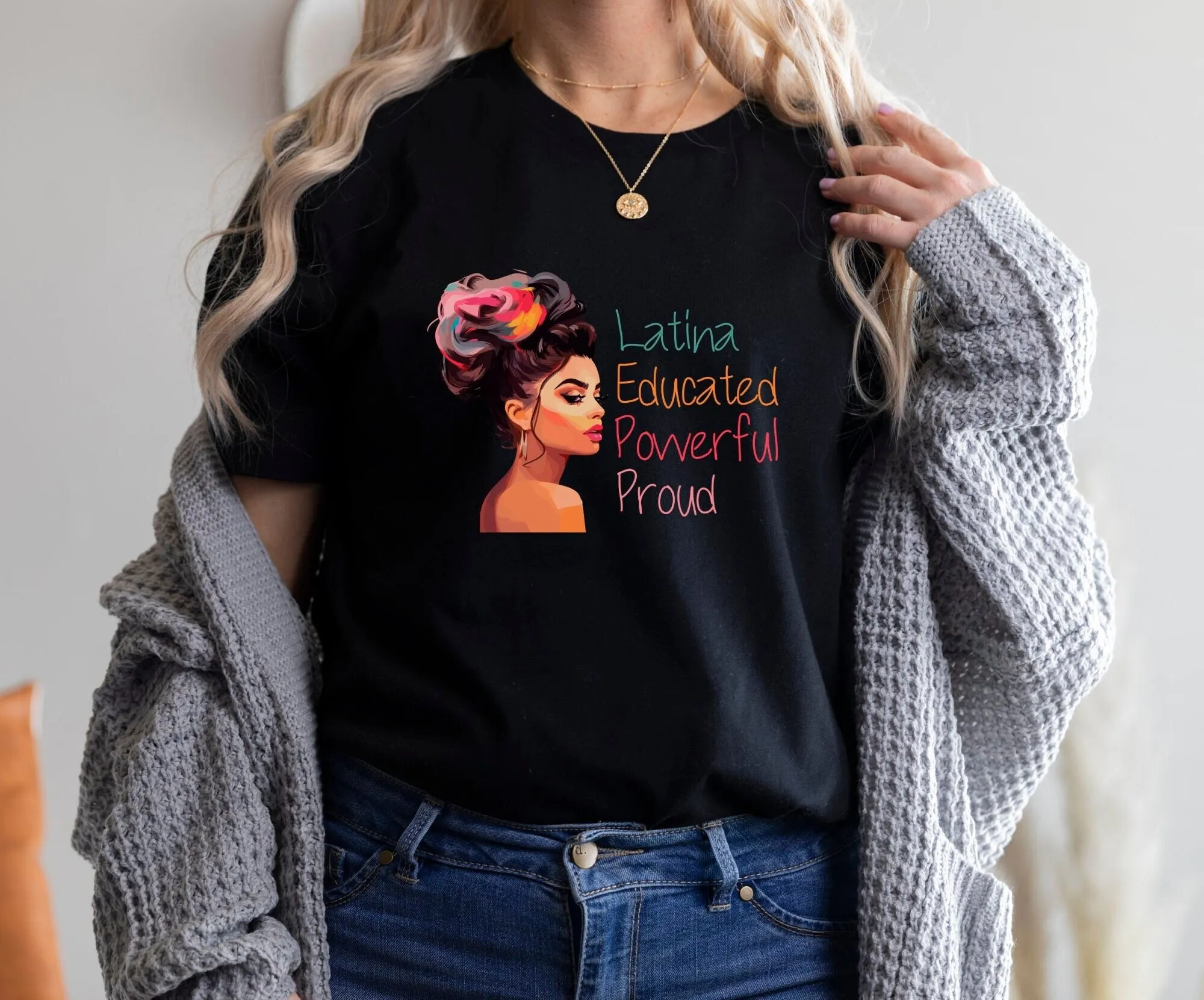 Latina Educated Powerful Proud T Shirt Women Power Feminist Hispanic Heritage Month Graduation