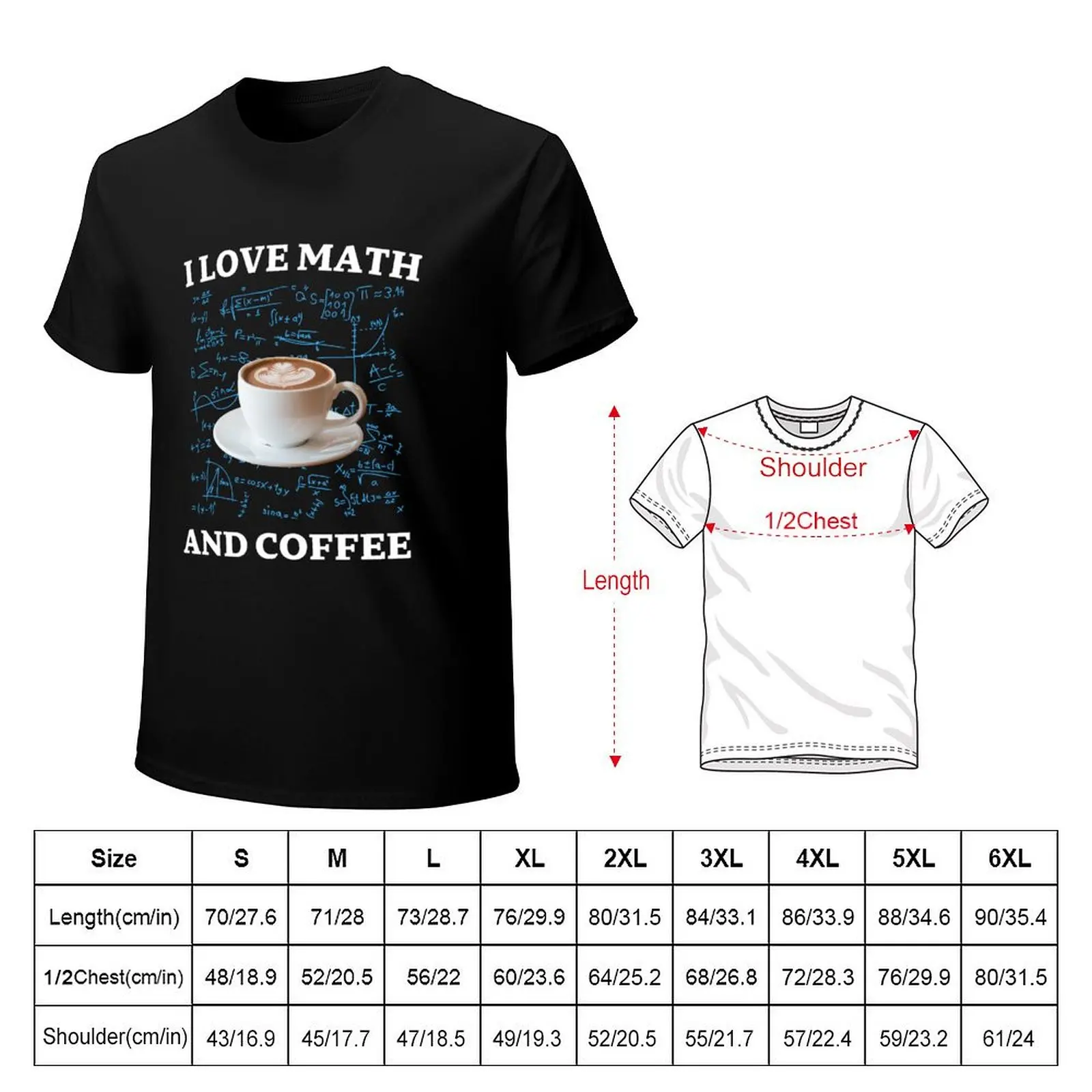 A very nice design for a nice cup of coffee and mathematical problems (I LOVE MATH AND CoFFEE) T-Shirt