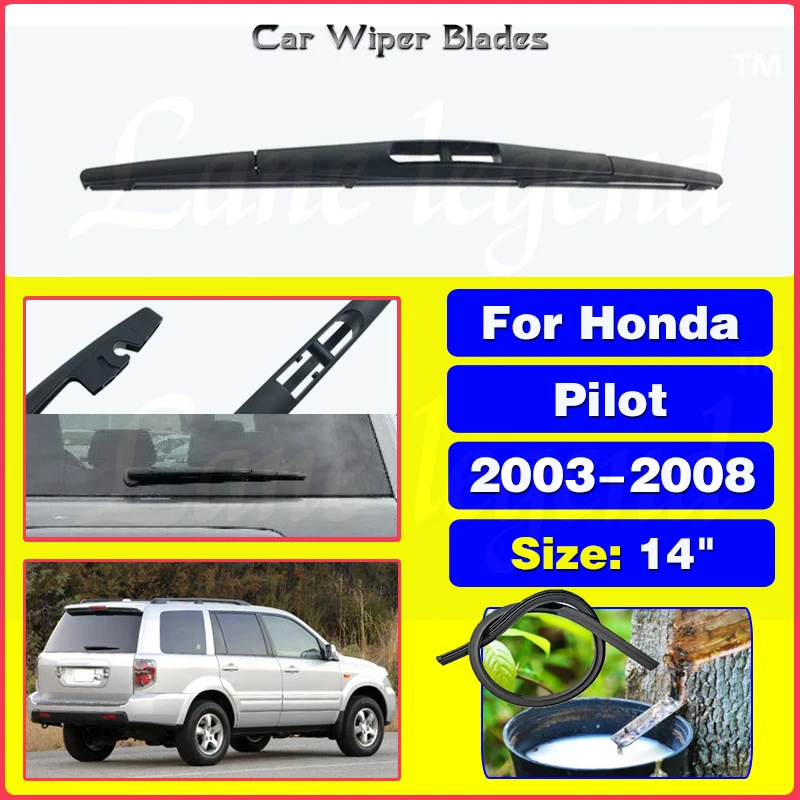 

For Honda Pilot 2003 2004 2005 2006 2007 2008 Car Rear Wiper Blade Windscreen Wipers Auto Windshield Brush Car Accessories 14"