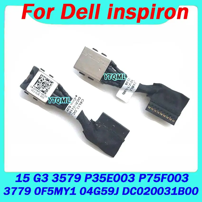 1Pcs New For Dell Inspiron 15 G3 3779 G3 3579 P35E003 P75F003 0F5MY1 04G59J DC020031B00 DC Power Jack  Battery Flex Cable