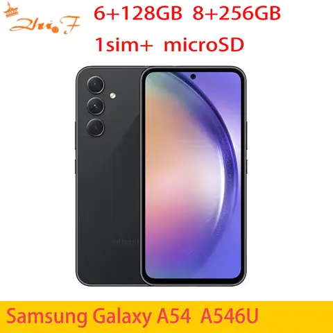 Samsung Galaxy A54 5G A546U1 A546u  6.4" AMOLED 6/8GB RAM 128/256GB Octa Core Exynos NFC Unlocked Original  Cell Phone