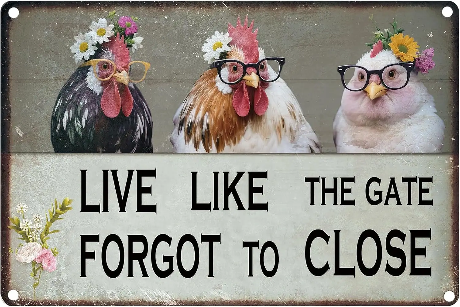 Vintage Chicken Wall Sign – ” Farmhouse Rooster Decor with “LIVE LIKE THE GATE FORGOT TO CLOSE” Quote – Rustic Waterproof Metal