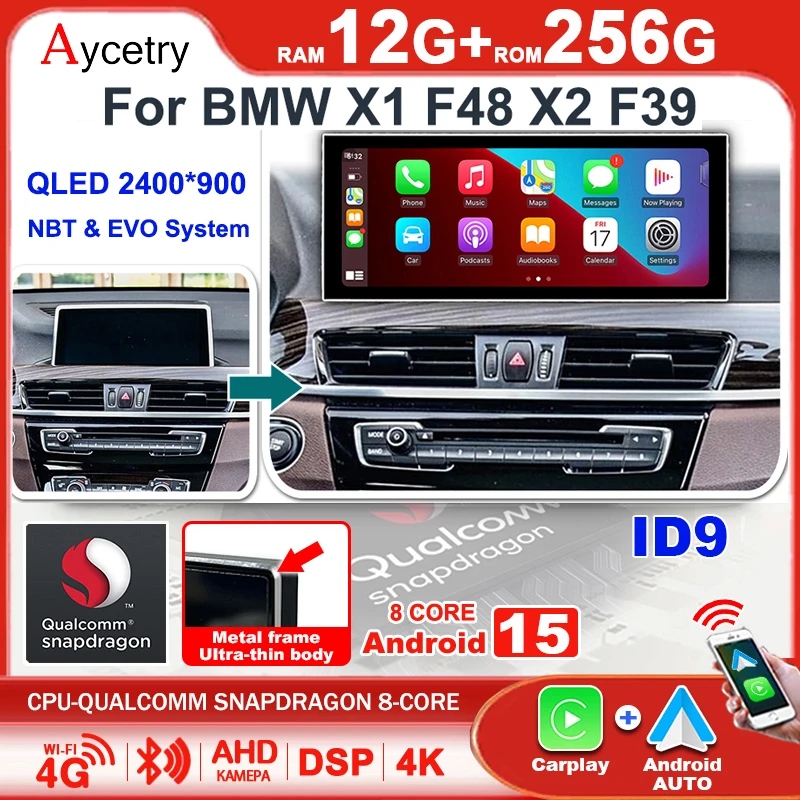 ID9 Snapdragon 8-CORE 2400*900 Écran ultra-fin Carplay sans fil Android 15 Autoradio GPS pour BMW X1 F48 X2 F39 Système NBT EVO Autoradio stéréo Lecteur multimédia Bluetooth WIF 4G LTE