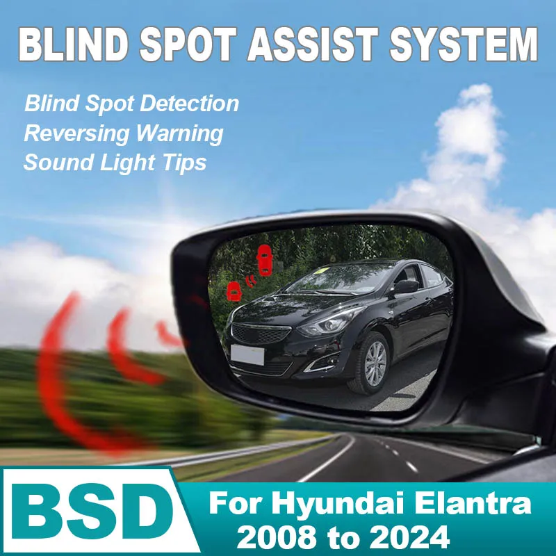 Car For Hyundai Elantra 2008 to 2023 2024 BSD BSM BSA Blind Area Spot Warning Drive Mirror Rear Radar Microwave Detection System