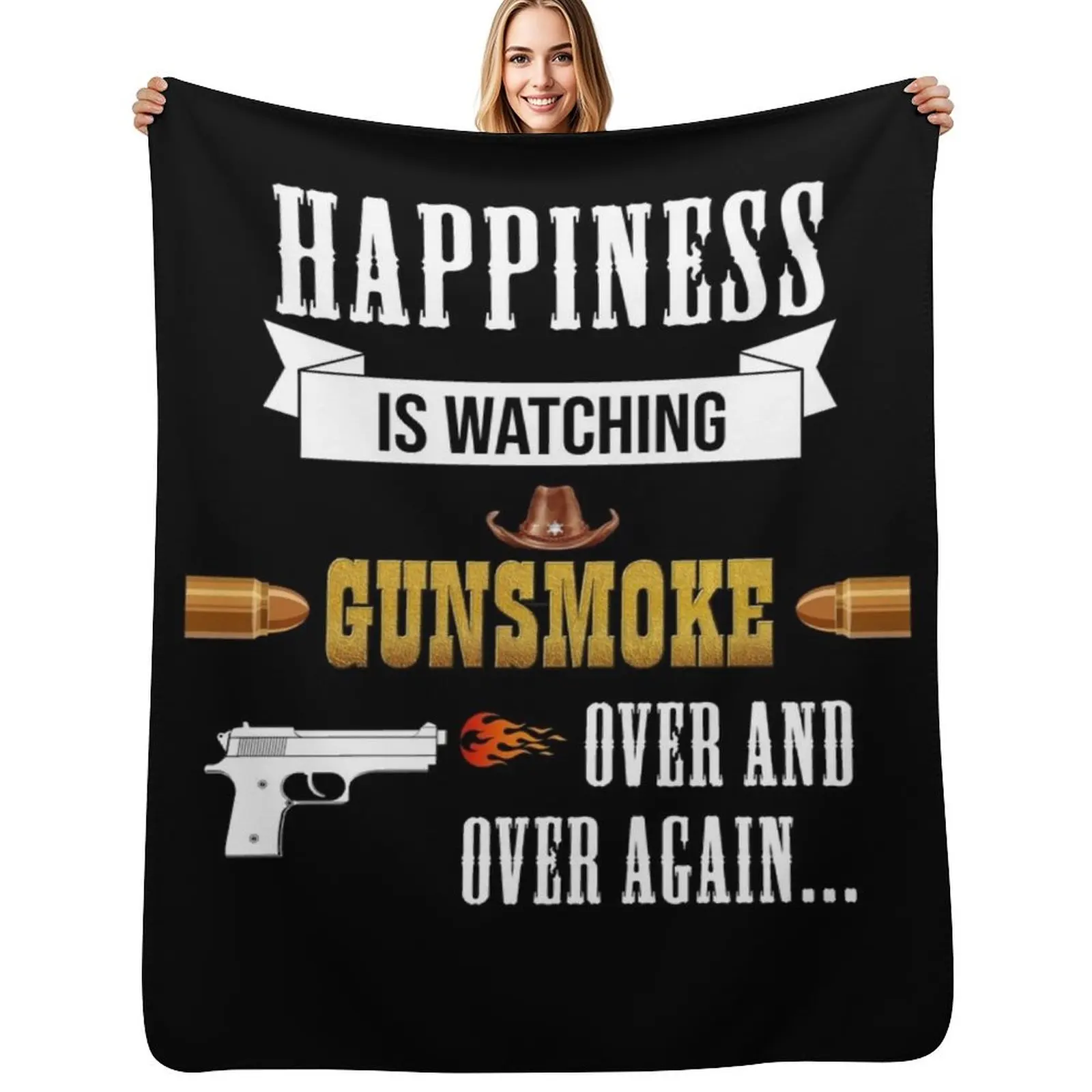 

Happiness is watching gunsmoke over and over again.. Throw Blanket Quilt Luxury Brand Bed Fashionable Flannel Fabric Blanket