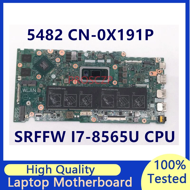 CN-0X191P 0 x191p x191p mainboard für dell 5482 laptop-motherboard mit srffw I7-8565U cpu 77086-1 N16S-GTR-S-A2 17859 funktioniert gut