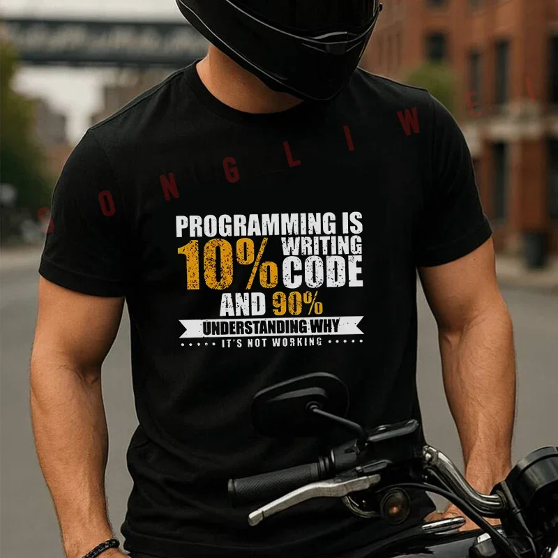 

Men T-Shirt Funny Programming Quote Gift Programmer Software Developer Cotton Tees Moto O-neck Short Sleeve T Shirt Fashion Tops