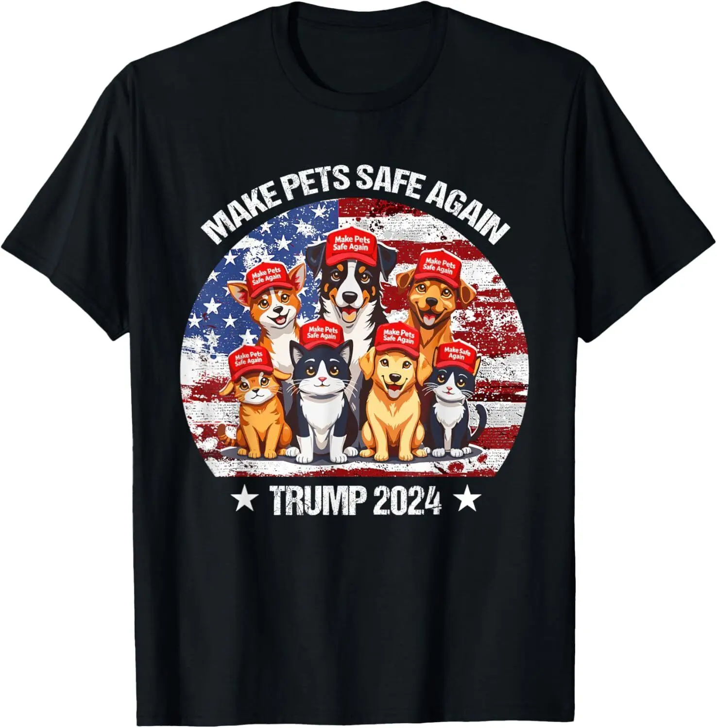 Trump Make Pets Safe Again Funny Save Our Pets Vote Trump T-Shirt