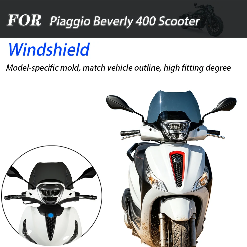 For Piaggio Beverly 400 Scooter Clear Windshield Windscreen Front Wind Deflector Modified Accessories