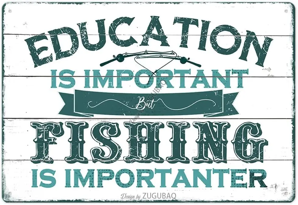 Funny Fishing Tin Signs-Education Is Important But Fishing Is Importanter White & Blue Vintage Metal Fish Painting Art Prin sign