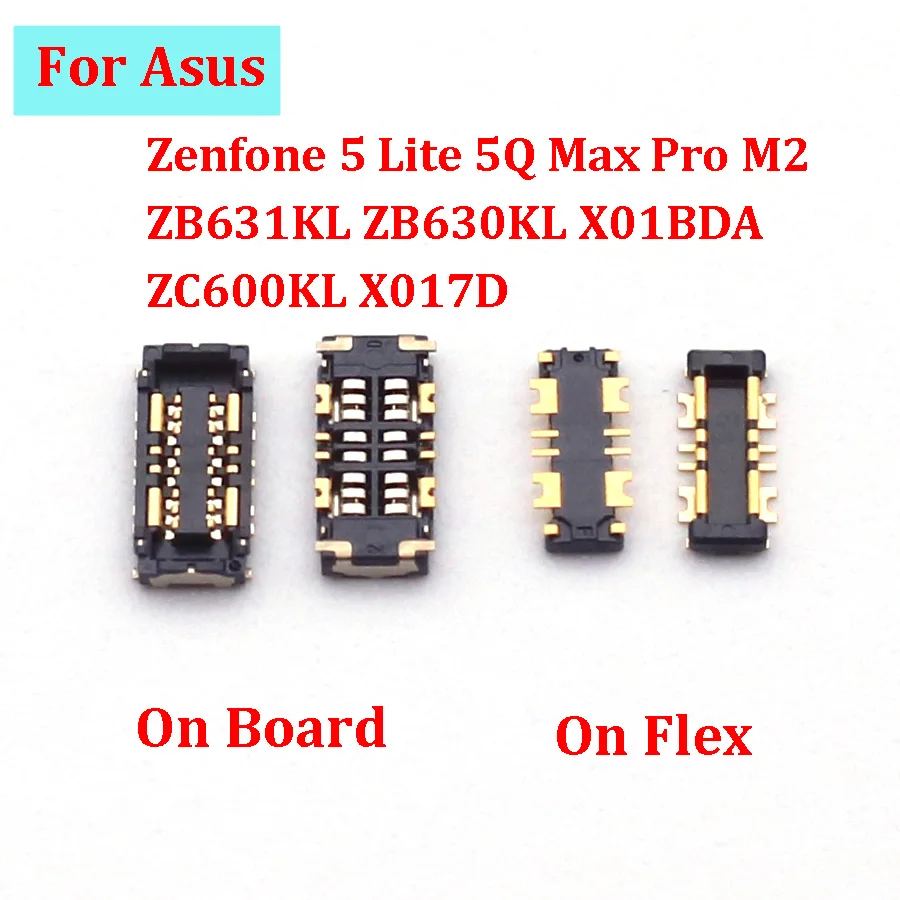 2pcs Battery Holder FPC Connector Clip Board Plug For Asus Zenfone 5 Lite 5Q Max Pro M2 ZB631KL ZB630KL X01BDA ZC600KL X017D