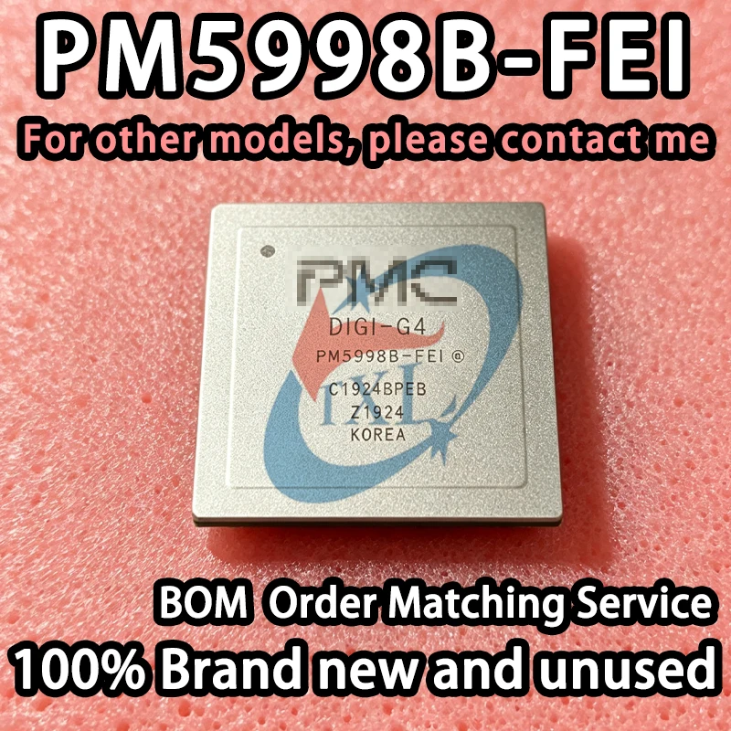 [100% Brand New] DIGI-G4 PM5998B PM5997B PM5993B PM5992B PM5991B PM5990B-FEI OTN Optical Transmission Network Processor Chip