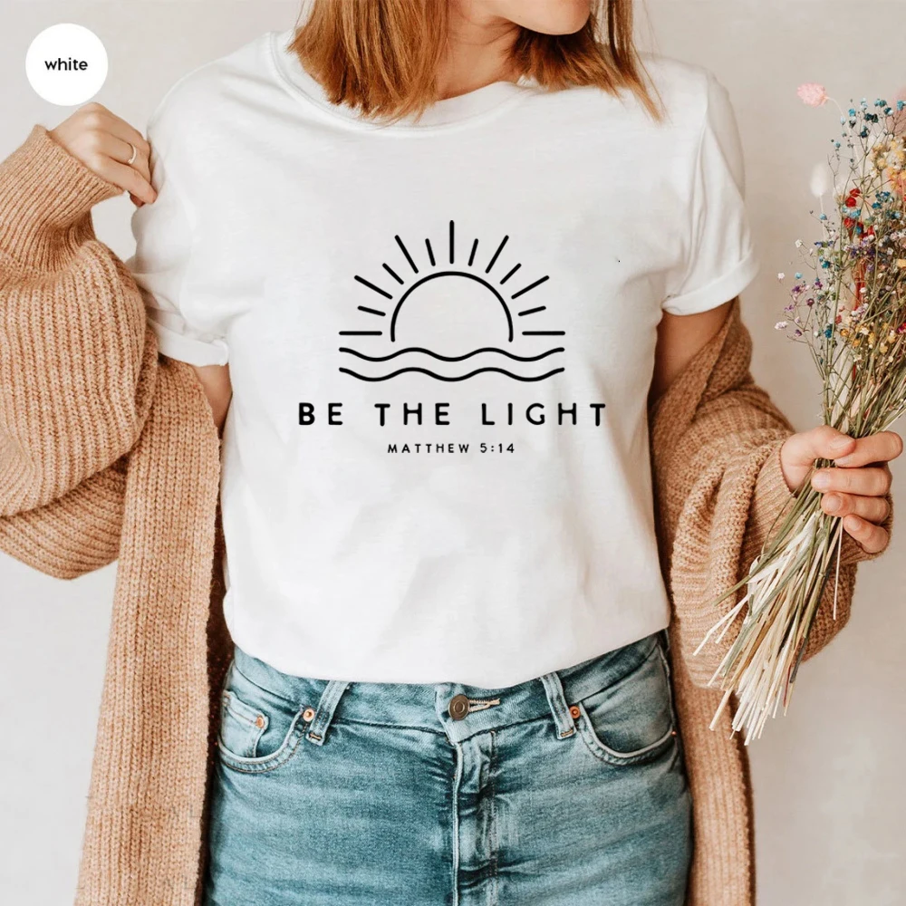 Be The Light T Shirt Amazing Grace Shirt Believe Shirt Self Love Shirt Graphic T Shirts Unisex Short Sleeve Harajuku Tshirt