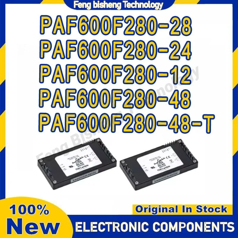 

PAF600F280-12 PAF600F280-28 PAF600F280-24 PAF600F280-48 PAF600F280-48-T MODULE in stock