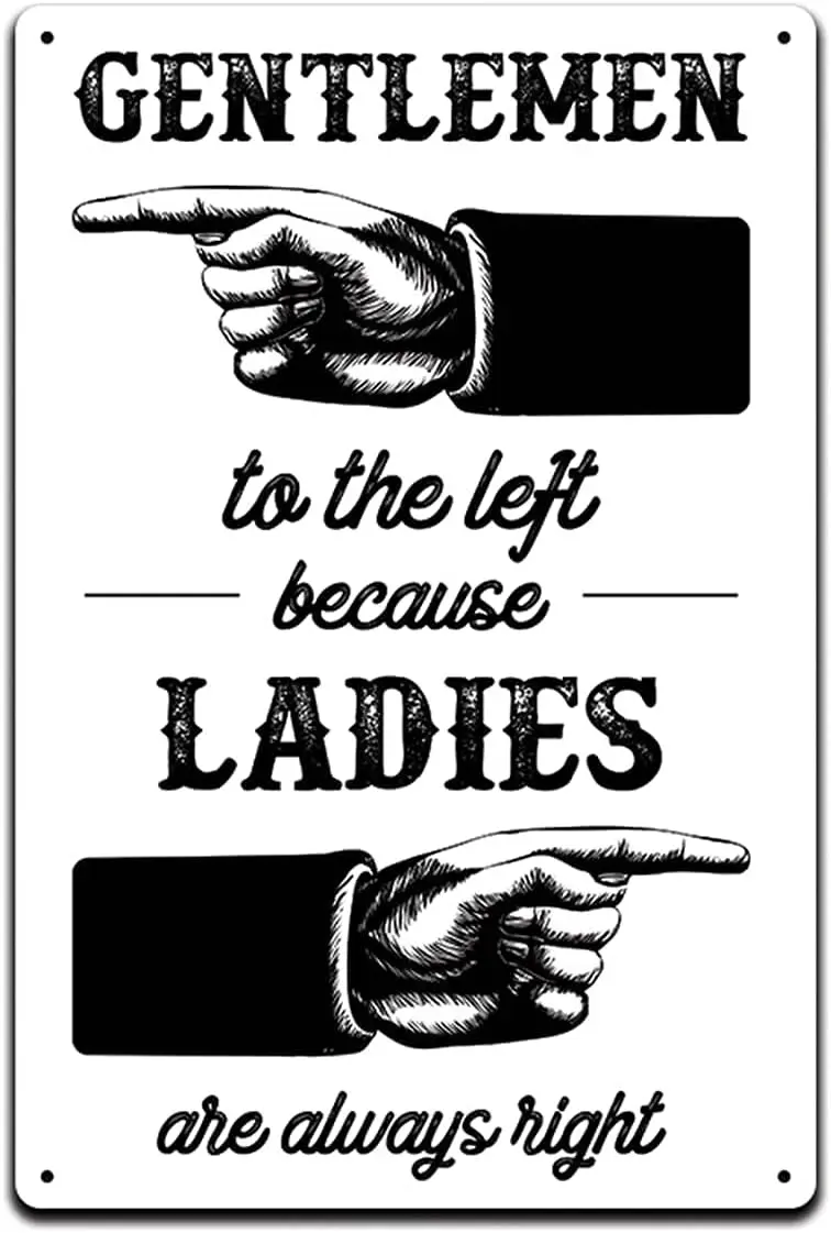 JP's Parcels Tin Signs Man Cave Wall Décor - Metal Sign 12 x 8 in. Gentlemen to The Left Because Ladies are Always Right