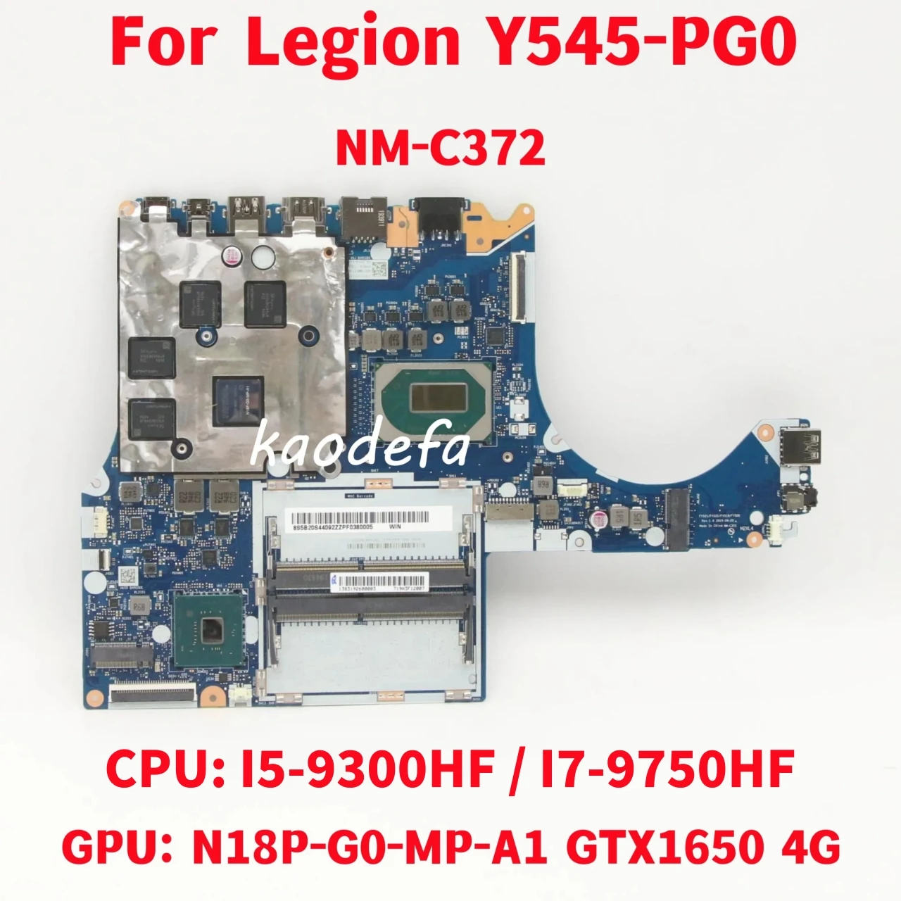 NM-C372 For Lenovo Legion Y540-15IRH-PG0  Laptop Motherboard CPU: I5-9300HF I7-9750HF GPU:GTX1650 4G FRU:5B20S44090 5B20S42516