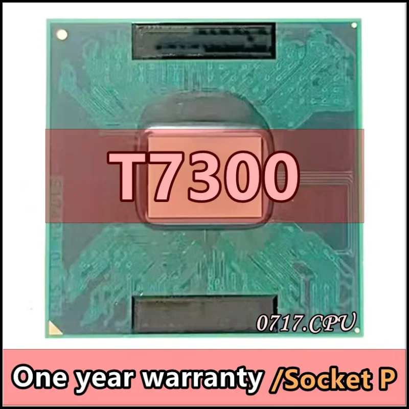 T7300 SLA45 SLAMD 2.0 GHz Used Dual-Core Dual-Thread CPU Processor 4M 35W Socket P