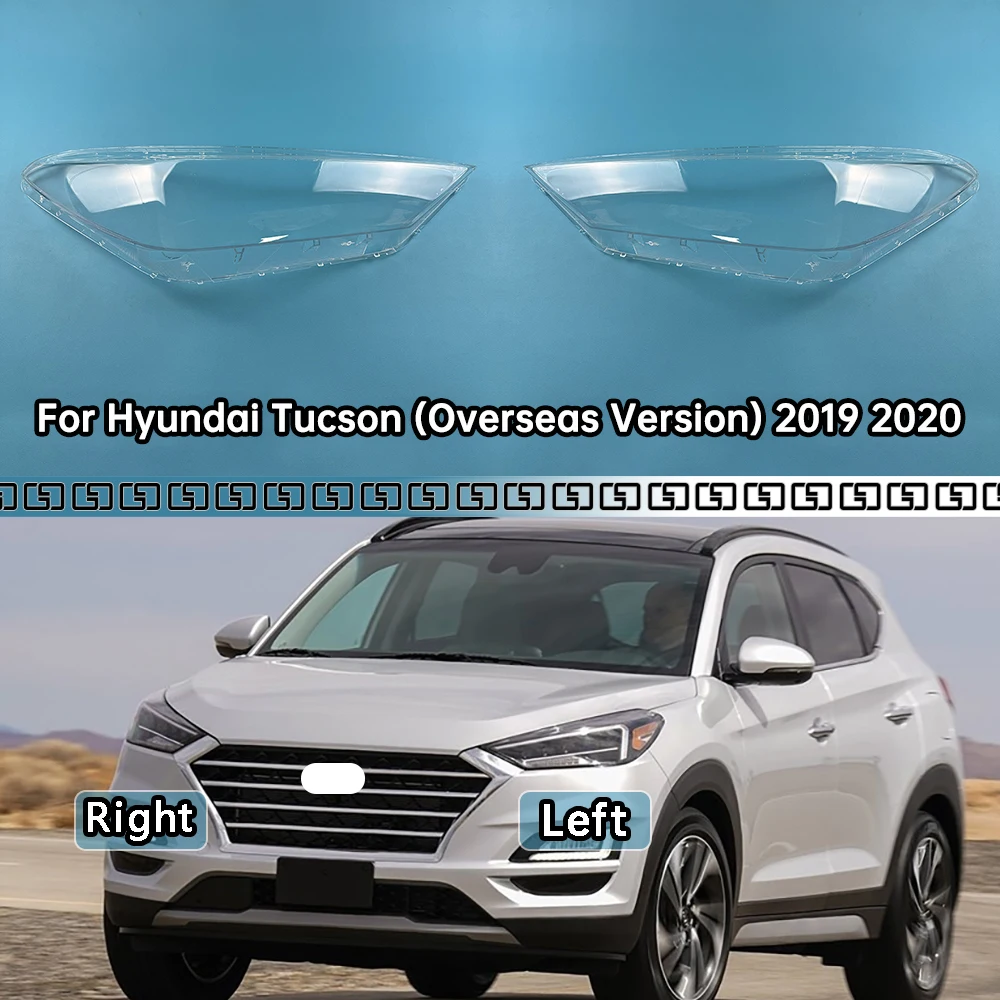 

For Hyundai Tucson (Overseas Version) 2019 2020 Headlamp Lens Transparent Shell Headlight Glass Replace The Original Lampshades