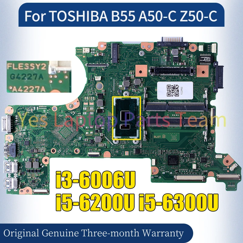 FLESSY2 A4227A For TOSHIBA B55 A50-C Z50-C Laptop Mainboard i3-6006U i5-6200U i5-6300U 100％ Tested Notebook Motherboard