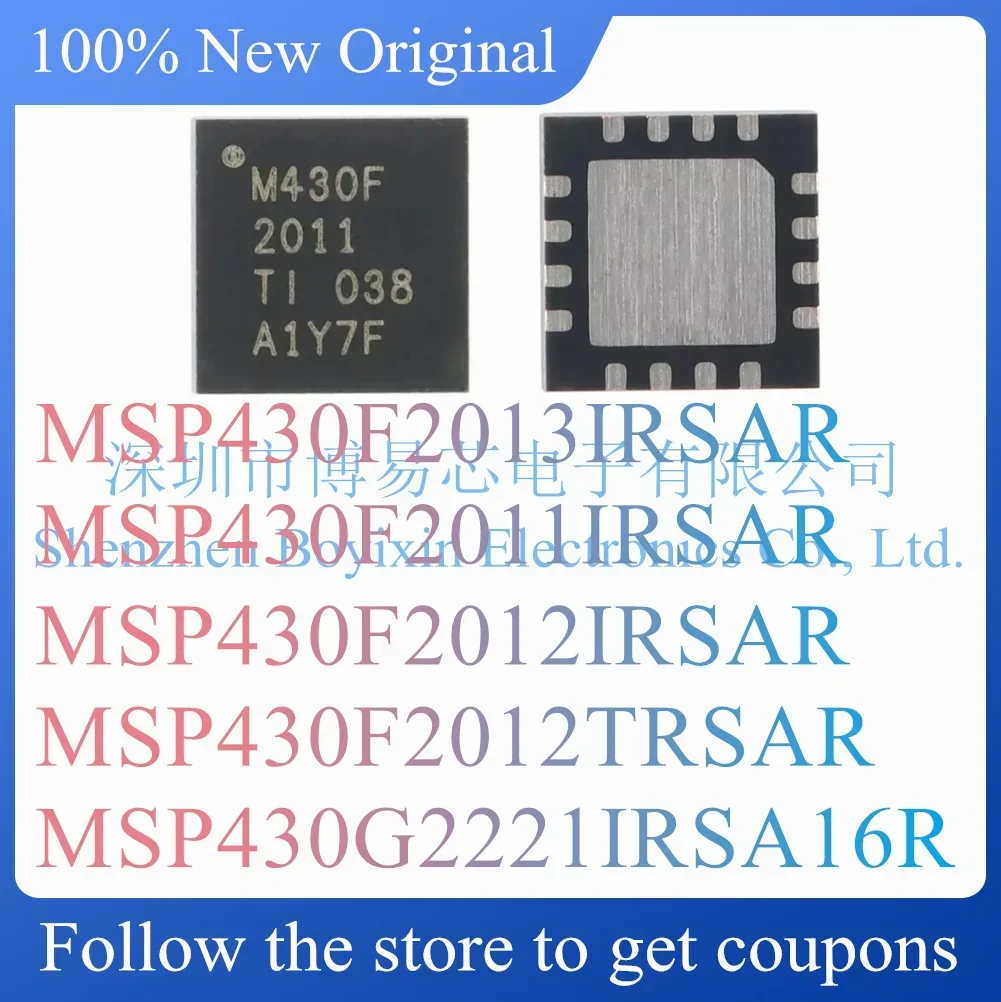 

NEW MSP430F2013IRSAR MSP430F2011IRSAR MSP430F2012IRSAR MSP430F2012TRSAR MSP430G2221IRSA16R