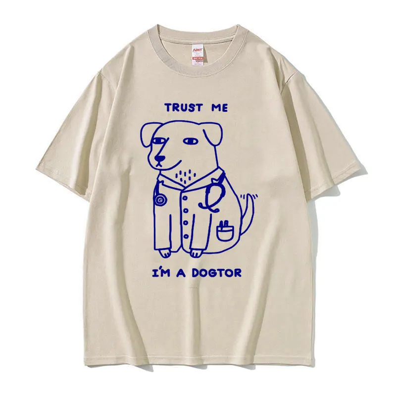 Trust Me I Am A Dogtor Meme T Shirt Funny Dog Doctor Top Cool Gift T Shirts Men Women High Quality Fashion Oversized Tshirt Tops