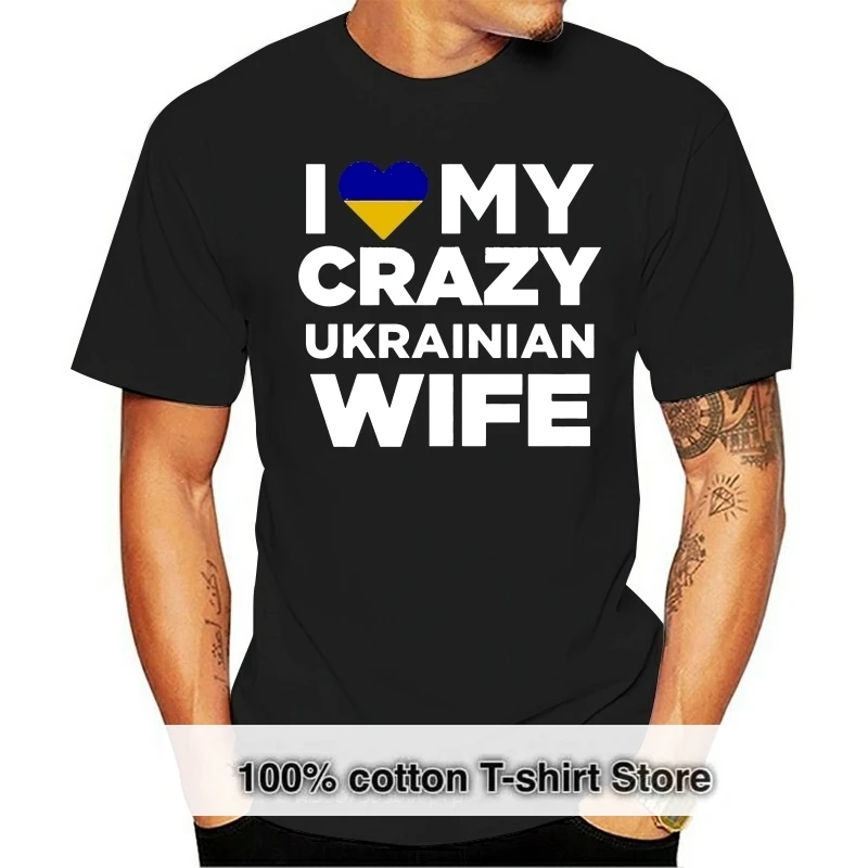 

Youth summer winter StyleI Love My Crazy Ukrainian Wife Cute Ukraine Native T Shirt coat clothes tops