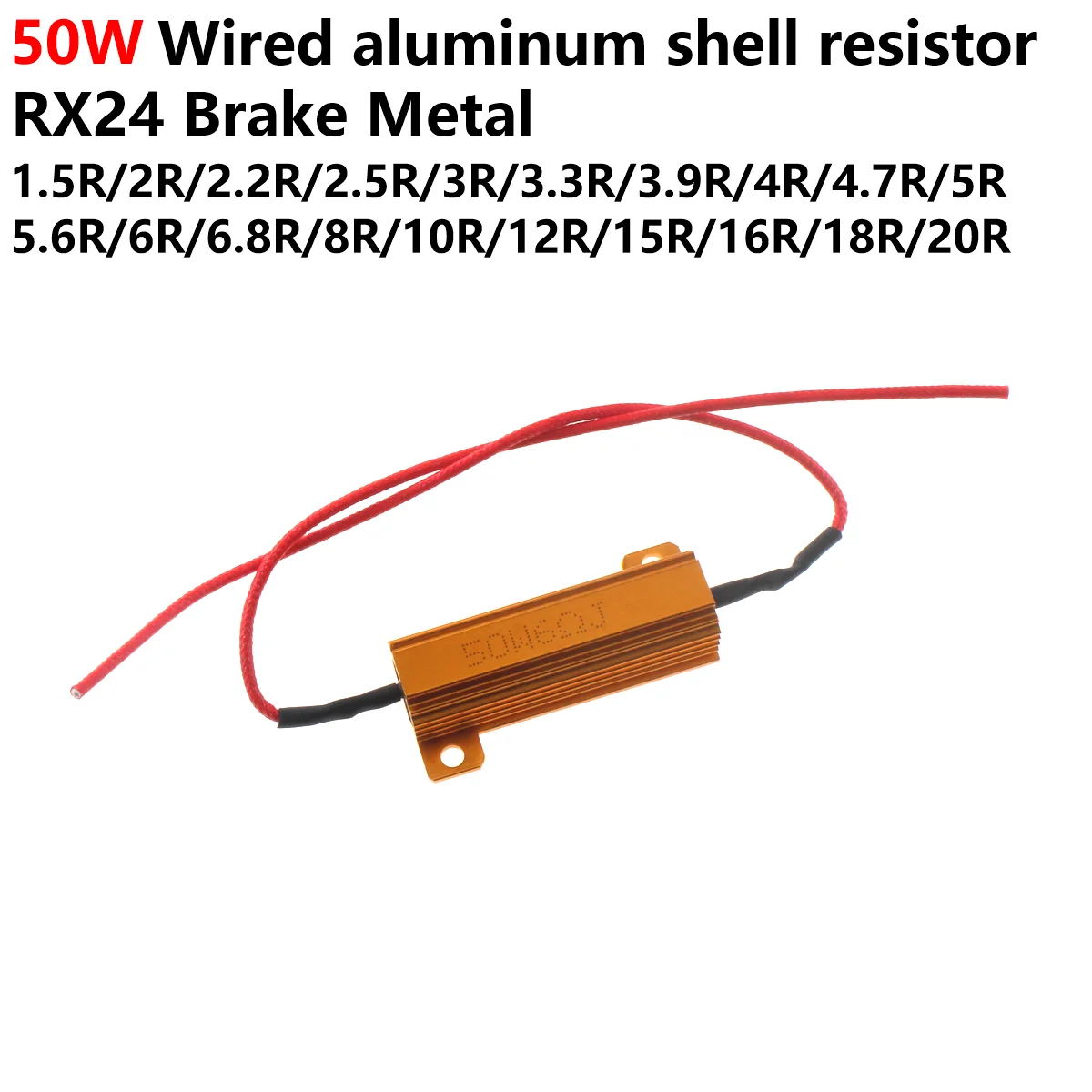 Wire wound aluminum case resistor RX24 brake metal 10W 2R 2.2R 2.5R 3.3R  3R 4R 25W 6R 8R 10R 50W 12R 16R 15R 20R