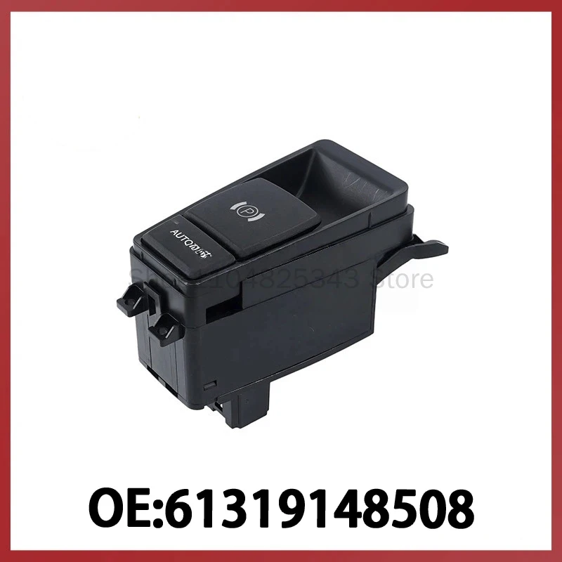 

61319148508 Электронный переключатель ручного тормоза для BMW E70 X5, переключатель управления стояночным тормозом