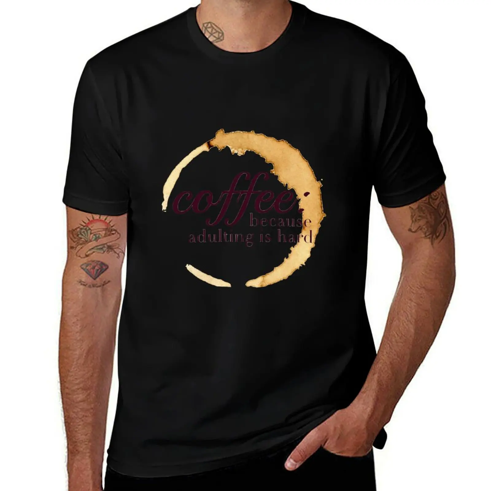 

Coffee Because Adulting is Hard Design T-Shirt t shirts cotton 100% man tshirt T-Shirt